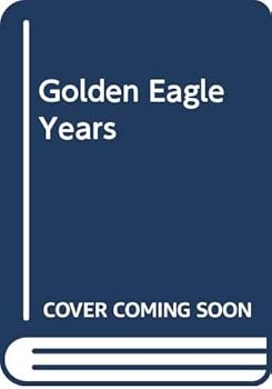 Hardcover Golden Eagle Years Book