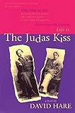 The Judas Kiss: A Play