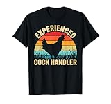 Experienced Cock Handler Funny Chicken Farmer Pun T-Shirt