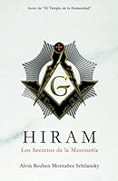 Hiram: Los Secretos de la Masonería 1530857317 Book Cover
