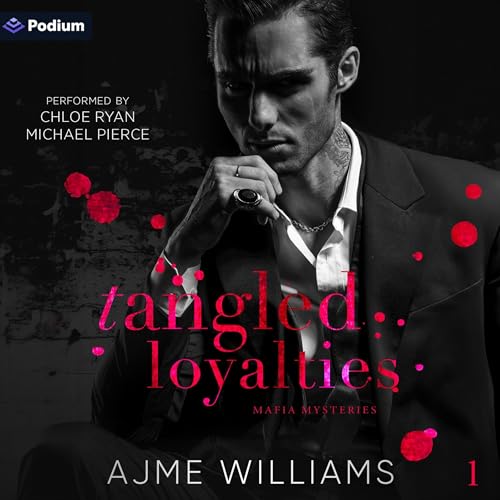 Tangled Loyalties Audiolibro Por Ajme Williams arte de portada