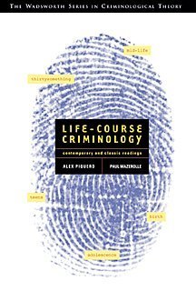 Life Course Criminology With Infotrac: Contemporary and Classic Readings (Contemporary Issues in ...