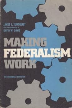 Hardcover Making federalism work;: A study of program coordination at the community level Book