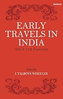 Early Travels in India (16th & 17th Centuries) 9388540816 Book Cover
