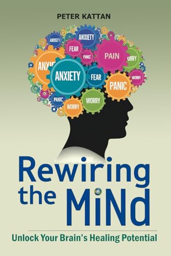 Rewiring the Mind: Unlock Your Brain’s Healing Potential