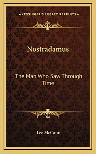 Nostradamus: The Man Who Saw Through Time