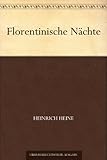 Florentinische Nächte - Heinrich Heine 