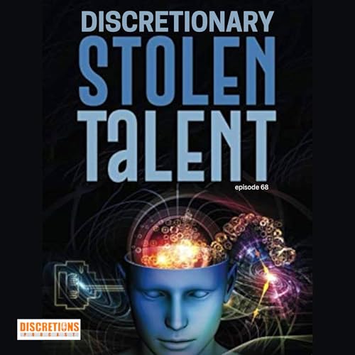 68. discretionary stolen talent | guests Ants & Matt from the west coast