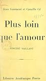 Plus loin que l'amour: Vincent Vaillant