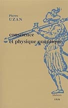 Download Conscience Et Physique Quantique (Mathesis) (French Edition) by Pierre Uzan(2012-03-26) PDF