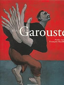 Gérard Garouste : Peindre, à présent, édition bilingue français-anglais