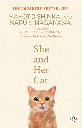 She and her Cat: for fans of Travelling Cat Chronicles and Convenience Store Woman