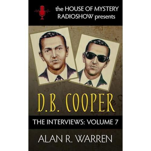 D.B. Cooper : The Interviews by Alan R. Warren episode artwork