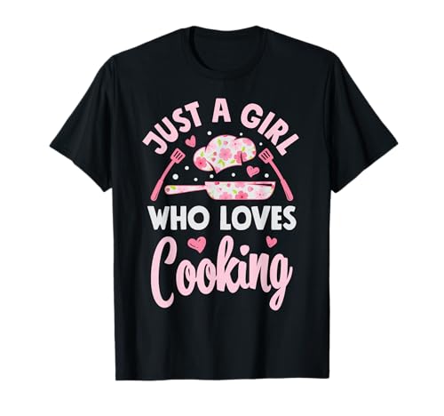 Chef Just A Girl Who Loves Cooking Flowers Cook Culinary T-Shirt