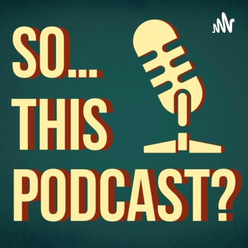 『So... This Podcast?』のカバーアート