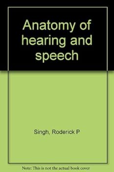 Hardcover Anatomy of hearing and speech Book
