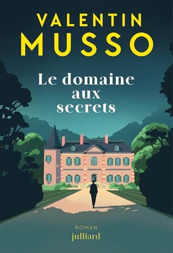 Le domaine aux secrets - Le nouveau thriller de Valentin Musso