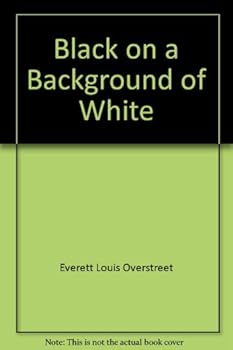 Paperback Black on a Background of White: A Chronicle of Afro-American's Involvement in America's Last Frontier, Alaska Book