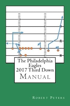 Paperback The Philadelphia Eagles 2017 Third Down Manual Book