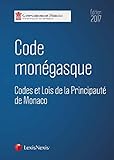Code monégasque 2017: Codes et lois de la Pincipauté de Monaco