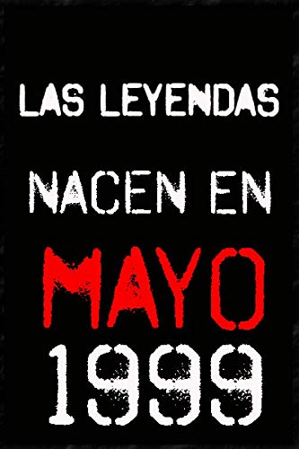 las leyendas nacen en mayo 1999 ; regalo de cumpleaños 21 años para mujer y para hombres .forrado cuaderno de notas ; liberta de apuntes ; agenda o diario personal divertido regalo de cumpleaños