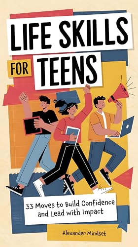 Life Skills For Teens  by Alexander  Mindset ebook deal