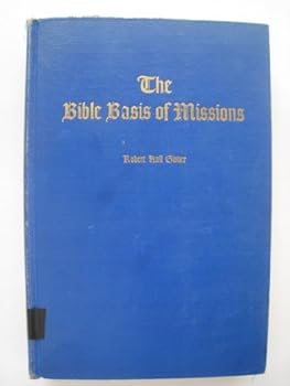 Hardcover The Bible Basis of Missions Book