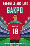 Gakpo - Football And Life: Inside the World of True Fans