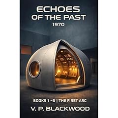Echoes of The Past: The Origins Trilogy (Books 1-3) Audiolibro Por V.P. Blackwood arte de portada