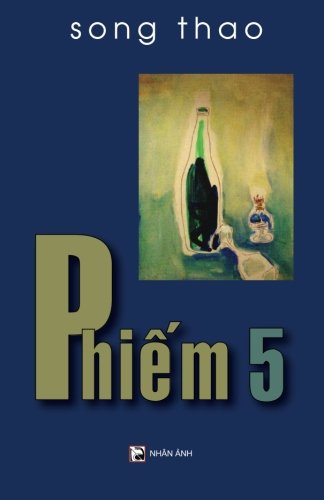 Phiem 5 (Phiem (Song Thao)) (Volume 5) (Vietnamese Edition)