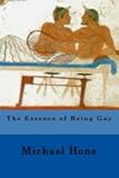 The Essence of Being Gay by Michael Hone (2015-07-30)