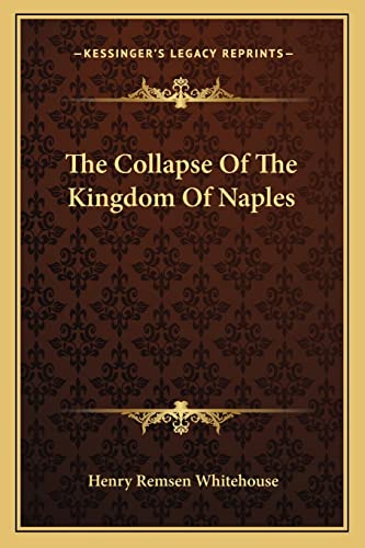 The Collapse Of The Kingdom Of Naples