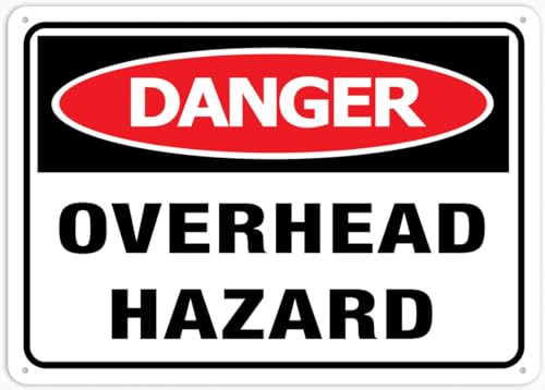Danger Overhead Hazard 8 X 12 Inches Rust Free Aluminum - Uv Protected,Weatherproof And Fade Resistant