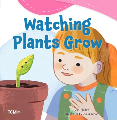 Watching Plants Grow (Exploration Storytime)