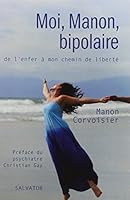 Moi, Manon, bipolaire 2706708727 Book Cover