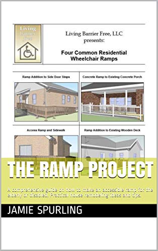 The Ramp Project: A comprehensive guide on how to make an accessible ramp for the elderly or disabled. Practical house remodeling ideas and tips.