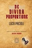 DE DIVINA PROPORTIONE: LUCA PACIOLI