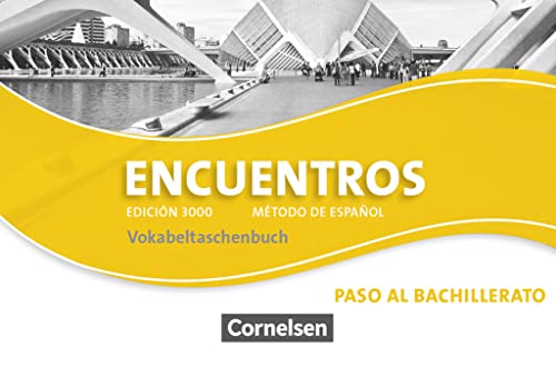 Encuentros. Edición 3000. Vokabeltaschenbuch. Paso al bachillerato: 3. Fremdsprache