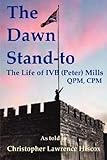  [(The Dawn Stand-to )] [Author: Christopher Lawrence Hiscox] [Dec-2007]