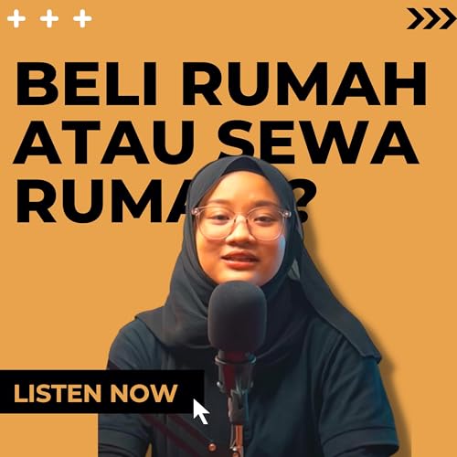 Ep-1 Beli atau Sewa Rumah ?