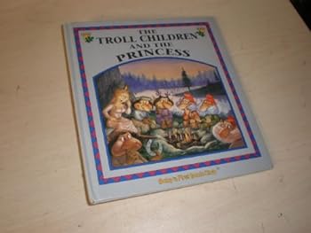 Hardcover The Troll Children and the Princess Book