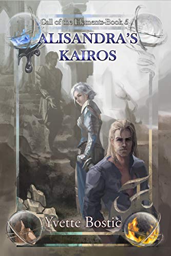 Alisandra's Kairos: Book 5 (Call of the Elements) by [Yvette Bostic]