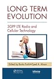  Long Term Evolution: 3GPP LTE Radio and Cellular Technology (Internet and Communications Book 11) (English Edition)