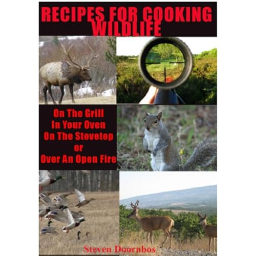 Recipes For Cooking Wildlife by Steven Doornbos episode artwork
