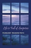 Life is Full of Surprises 1478749741 Book Cover