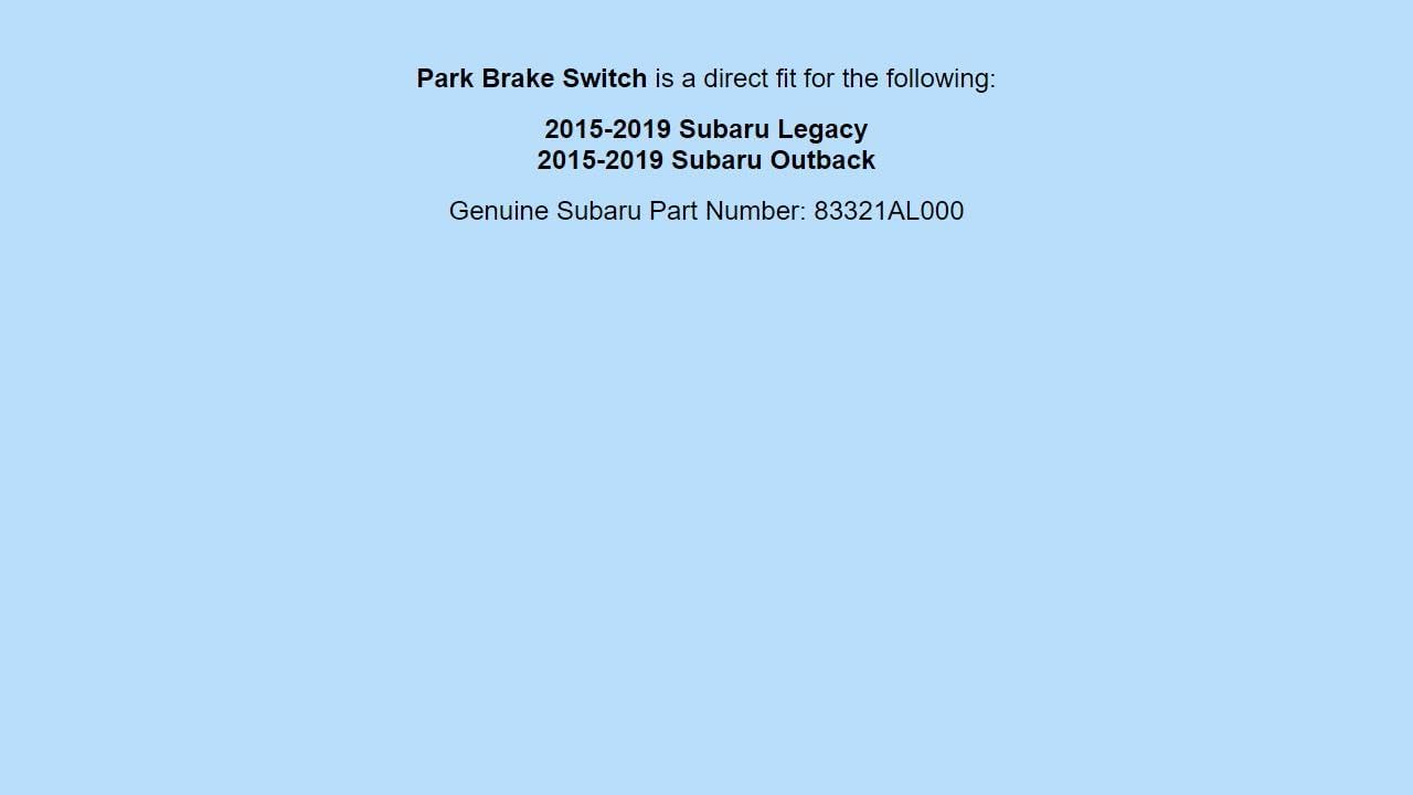 Genuine OEM 2015-2019 For Subaru Legacy Outback Parking Brake Switch 83321AL000