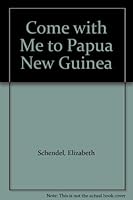 Come with Me to Papua New Guinea 0834105861 Book Cover