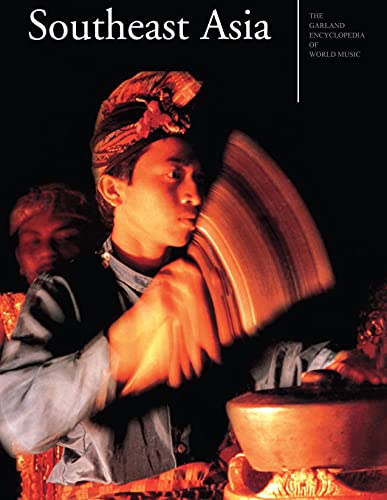 The Garland Encyclopedia of World Music Volume 4 Southeast Asia ethnomusicologie - 2