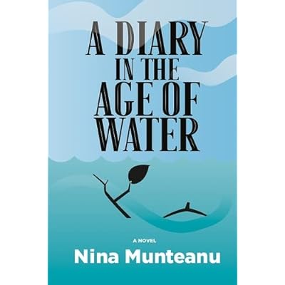 A Diary in the Age of Water