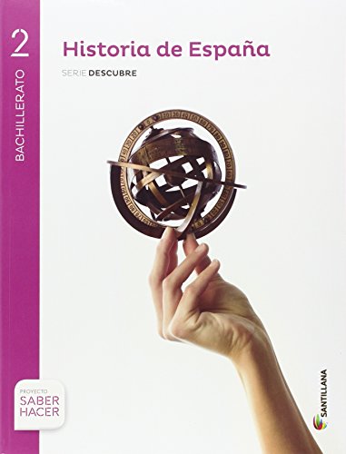 Portada de HISTORIA ESPAÑA ASTURIAS SERIE DESCUBRE 2 BTO SABER HACER